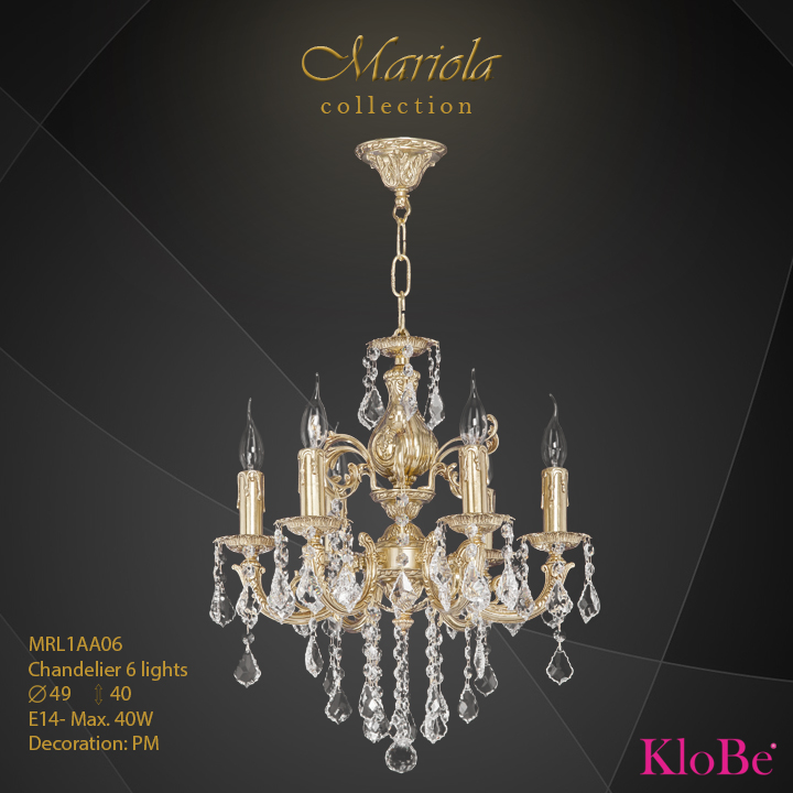 MRL1AA06 -Chandelier 6 L Mariola collection KloBe Classic