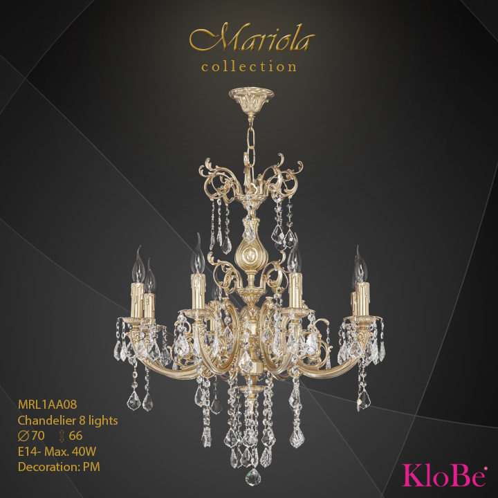 MRL1AA08 -Chandelier 8 L Mariola collection KloBe Classic