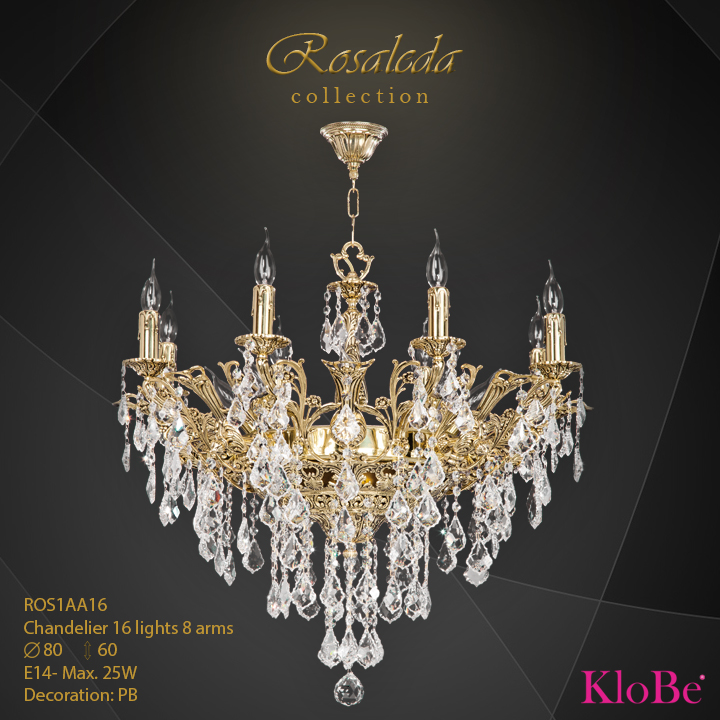 ROS1AA16  - CHANDELIER  16L  Ribera collection KloBe Classic